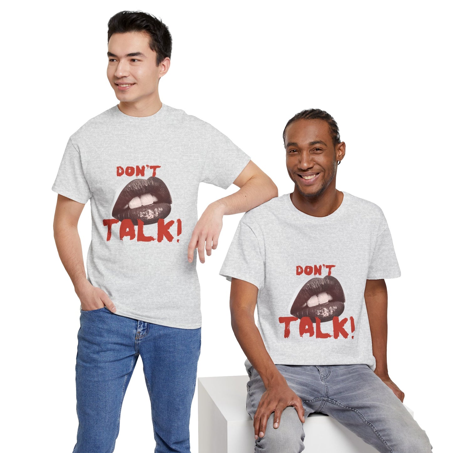 Don't Talk! Unisex Heavy Cotton Tee - Attitude Shirt, Funny Gift, Casual Wear, Statement Top, Streetwear