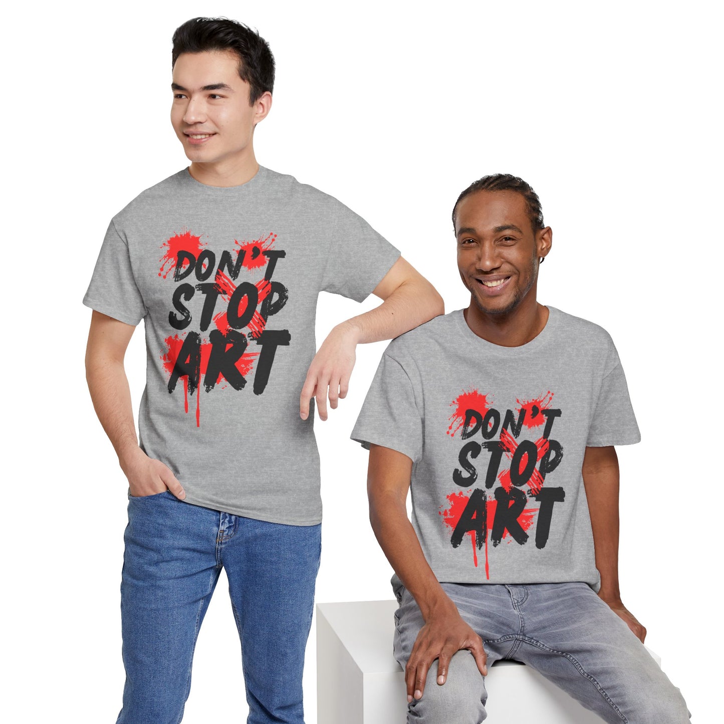 Artistic Unisex Tee - Don’t Stop Art - Gift for Creatives, Artist Apparel, Creative Inspiration, Casual Wear, Art Enthusiast Clothing